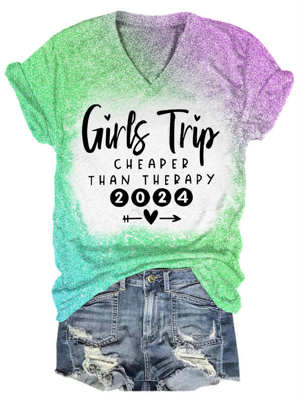 Girls Trip Cheaper Than Therapy 2024 Tie Dye V Neck T-shirt