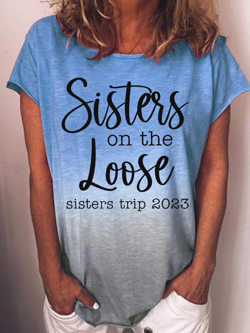 Sisters Trip 2023 Round Neck  Gradient Print T-Shirt