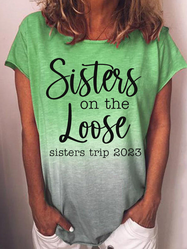 Sisters Trip 2023 Round Neck  Gradient Print T-Shirt
