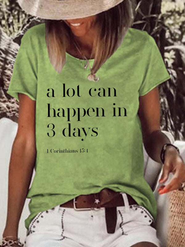 A LOT CAN HAPPEN IN 3 DAYS  Tee