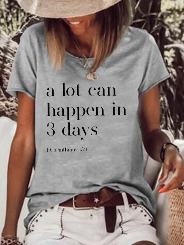 A LOT CAN HAPPEN IN 3 DAYS  Tee