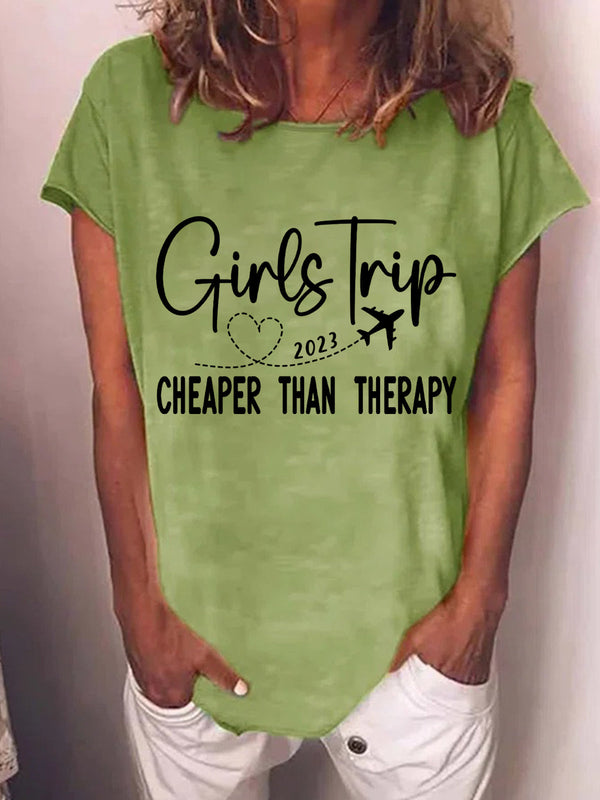 Girls Trip Cheaper then Therapy 2023 T-Shirt