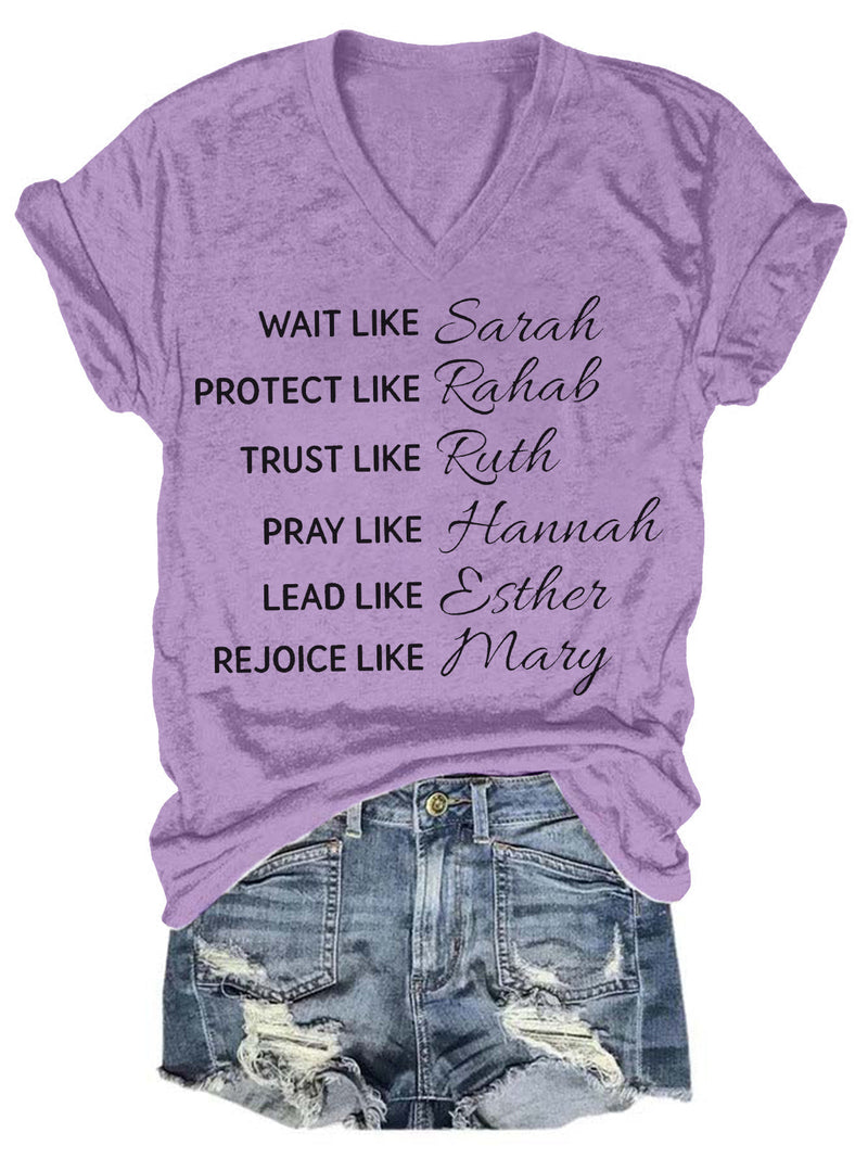 Wait Like Sarah Protect Like Rehab Trust Like Ruth V Neck T-Shirt