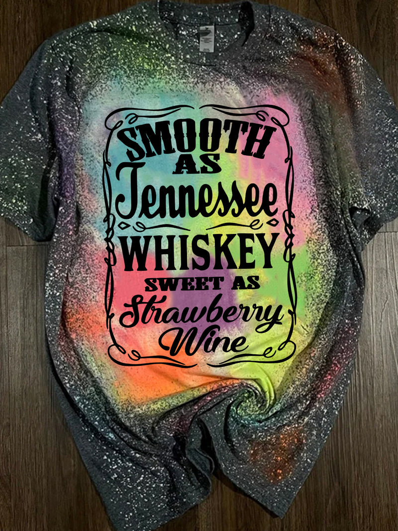 Smooth As Tennessee Whiskey Print Tie-Dye Casual T-Shirt