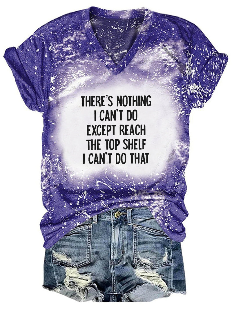 There's Nothing I Can't Do Funny Casual Tie Dye T-shirt