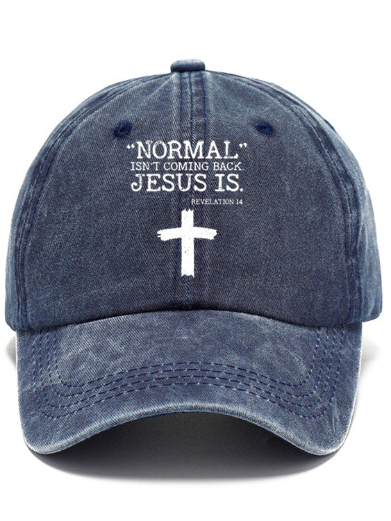 Normal is not coming back jesus is Denim sun Hat