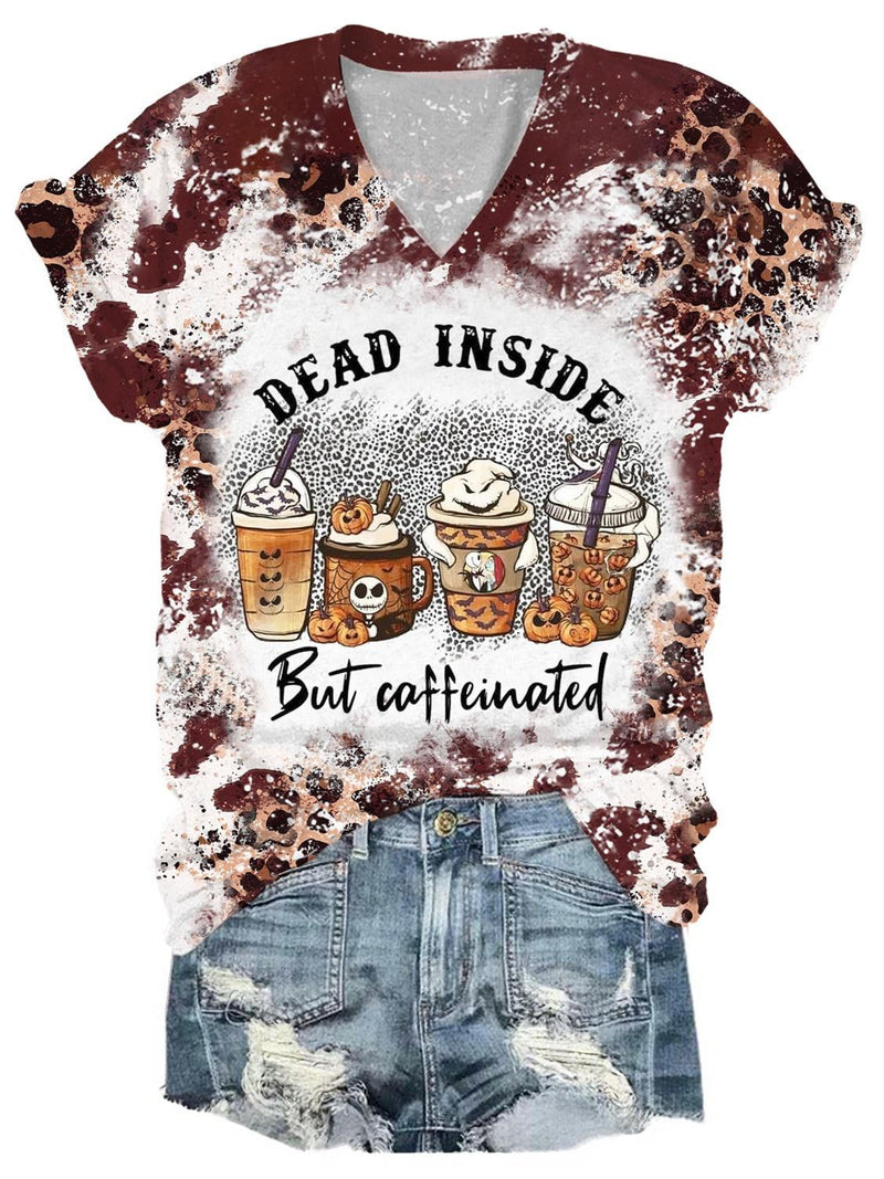 Dead Inside But Caffeinated Print V-Neck T-Shirt