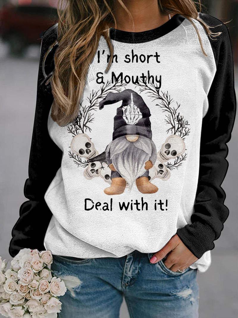 I'm Short & Mouthy Printed Long Sleeve Top
