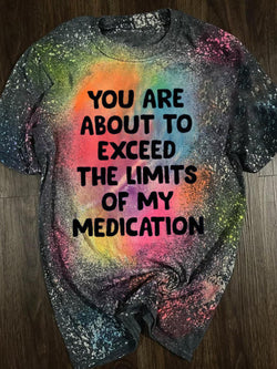 You Are About To Exceed The Limits Tie Dye T-shirt