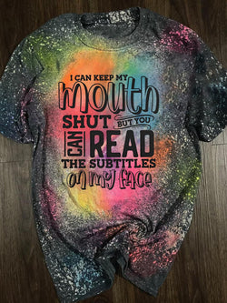 I Can Keep My Mouth Shut Tie Dye T-shirt